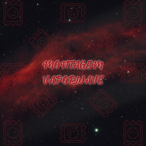 Montagem Vaporwave (Explicit)