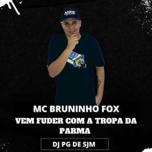 Vem Fuder Com a Tropa da Parma (Explicit)