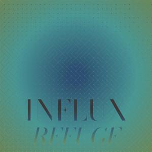 Influx Refuge