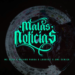 Malas Noticias (Explicit)