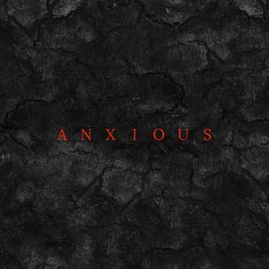 ANXIOUS (Explicit)