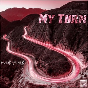 My Turn (Explicit)