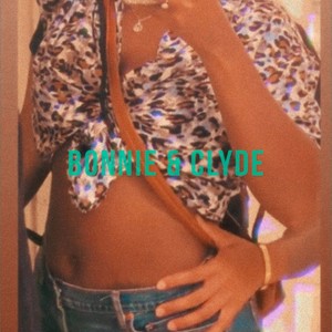 BONNIE & CLYDE(feat. Jrag2x) (Explicit)