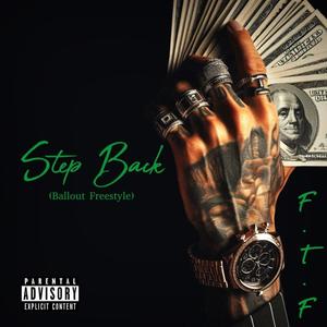 Step Back (Ballout Freestyle) [Explicit]