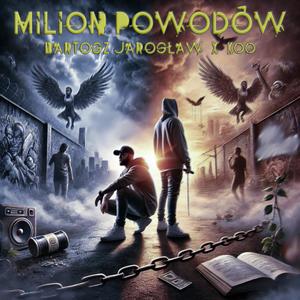 MILION POWODÓW (feat. Bartosz Jarosław) (Explicit)