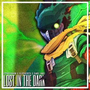 Lost In The Dark (Vigilante Deku) (feat. FutureShadow & Kandi Bard) [Explicit]