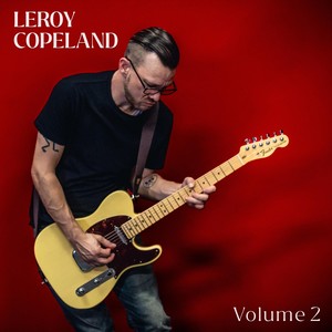 Leroy Copeland, Vol. 2