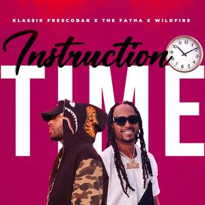 Instruction Time (feat. WiLDXFiRE)