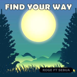 Find Your Way (feat. Sebua)