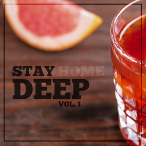 Stay Deep, Vol. 1