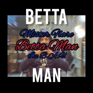 Betta Man (Explicit)