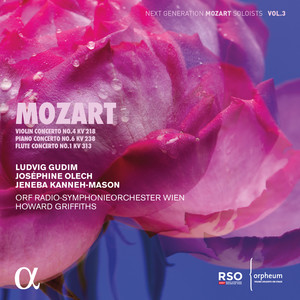 Mozart: Violin Concerto No. 4 KV 218, Piano Concerto No. 6 KV 238 & Flute Concerto No. 1 KV 313