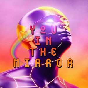 You in the mirror