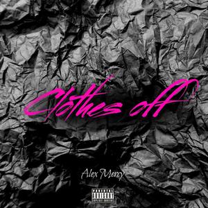 Clothes Off (Explicit)