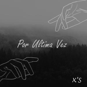Por Ultima Vez
