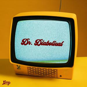 Dr. Diabolical (Explicit)