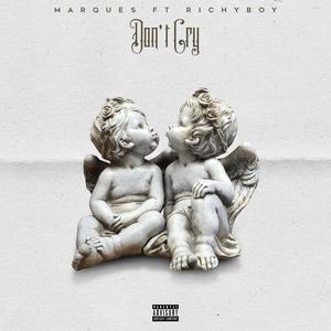Dont Cry (feat. Richyboytx)