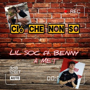 Ciò che non So (feat. Met & Benny)