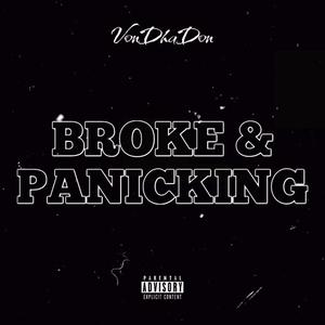 Broke & Panicking (Explicit)