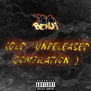 Old/Unreleased Compilation (Explicit)