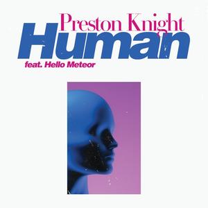 Human (feat. Hello Meteor)