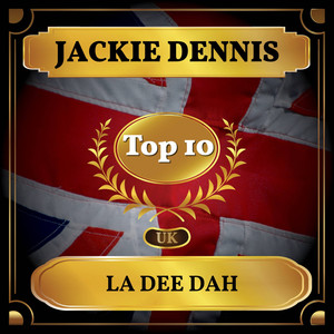 La Dee Dah (UK Chart Top 40 - No. 4)