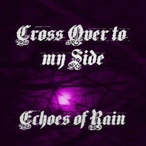Cross Over to my Side