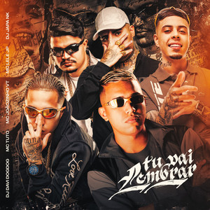 Tu Vai Lembrar (Explicit)