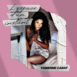 L’espace d’un instant