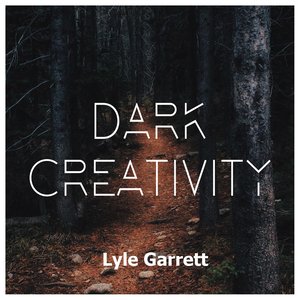 Dark Creativity