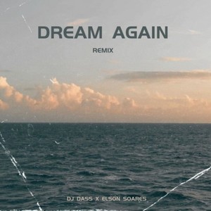 Dream Again (Extended Version)
