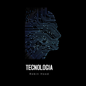 Robin hood - Tecnologia