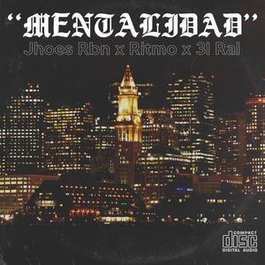 Mentalidad(feat. Ritmo & 3l Ral) (Explicit)