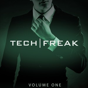 Tech Freak, Vol. 1 (Let Out The Beast)