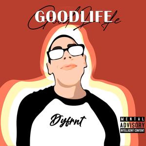 GoodLife (feat. Samhu)