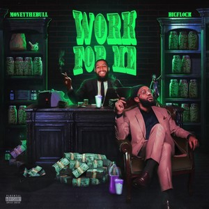 Work For Me (feat. Big Flock) [Explicit]