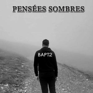 Pensées Sombres (Explicit)