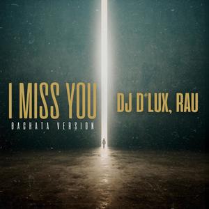 I miss you (Bachata version)