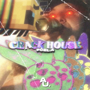 Crack House (Explicit)