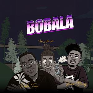 Bobala (feat. Kevin bowy & Feko Amadam)