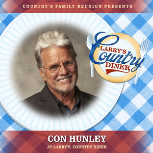 Con Hunley at Larry’s Country Diner (Live / Vol. 1)
