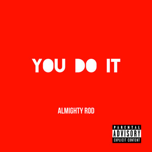 You Do It (Explicit)