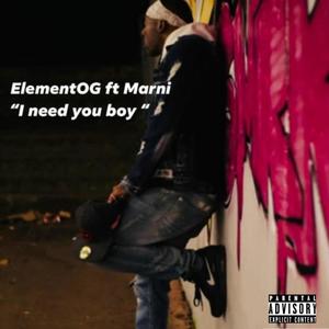 I need you boy (feat. Marni) [Explicit]