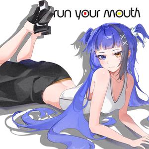 Run Your Mouth