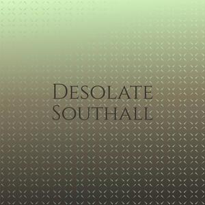 Desolate Southall