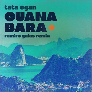 Guanabara (Ramiro Galas Remix) [feat. Rodrigo Sestrem & Suelen Jabbour]