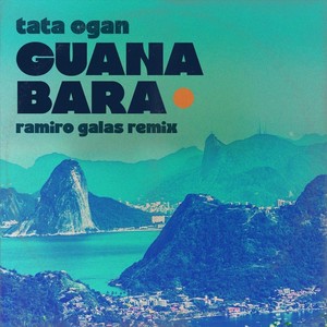 Guanabara [feat. Rodrigo Sestrem & Suelen Jabbour] (Ramiro Galas Remix)