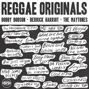 Reggae Originals: Dobby Dobson, Derrick Harriot and The Maytones