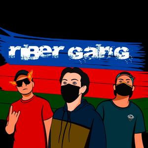 Riber Gang (Explicit)