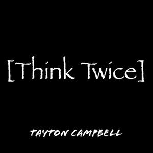 Think Twice (Explicit)